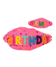 Load image into Gallery viewer, &quot;It&#39;s My B-Day&quot; Headband